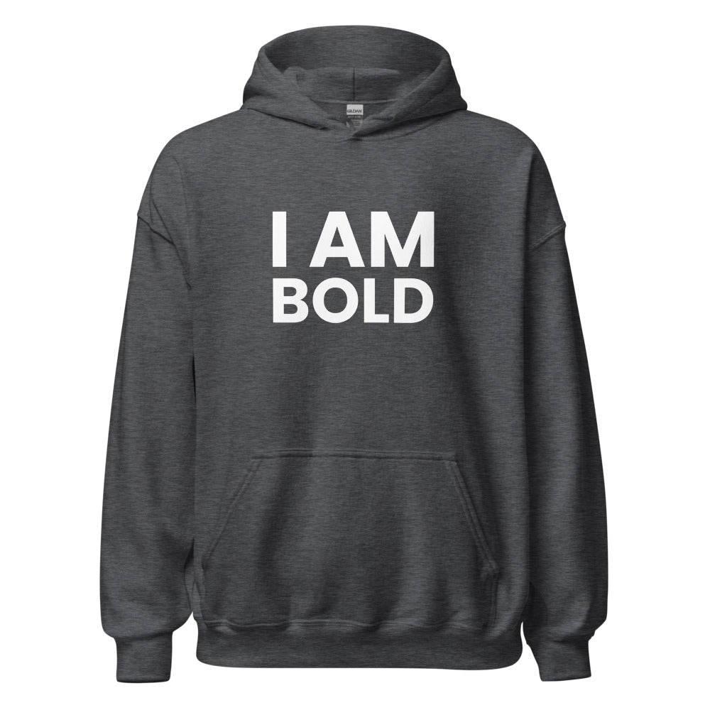 I Am Bold Unisex Hoodie