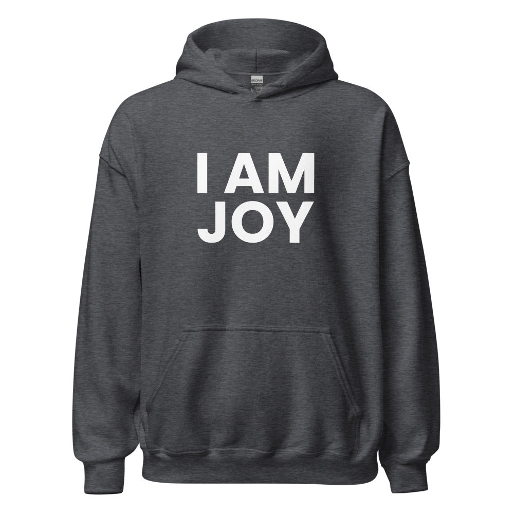 I Am Joy Unisex Hoodie