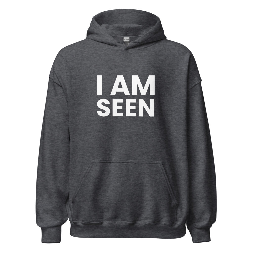 I Am Seen Unisex Hoodie