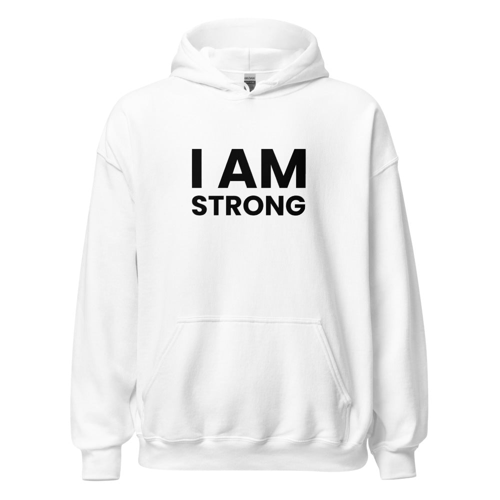 I Am Strong Unisex Hoodie