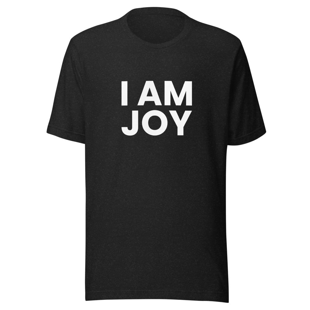 I Am Joy Unisex T-Shirt