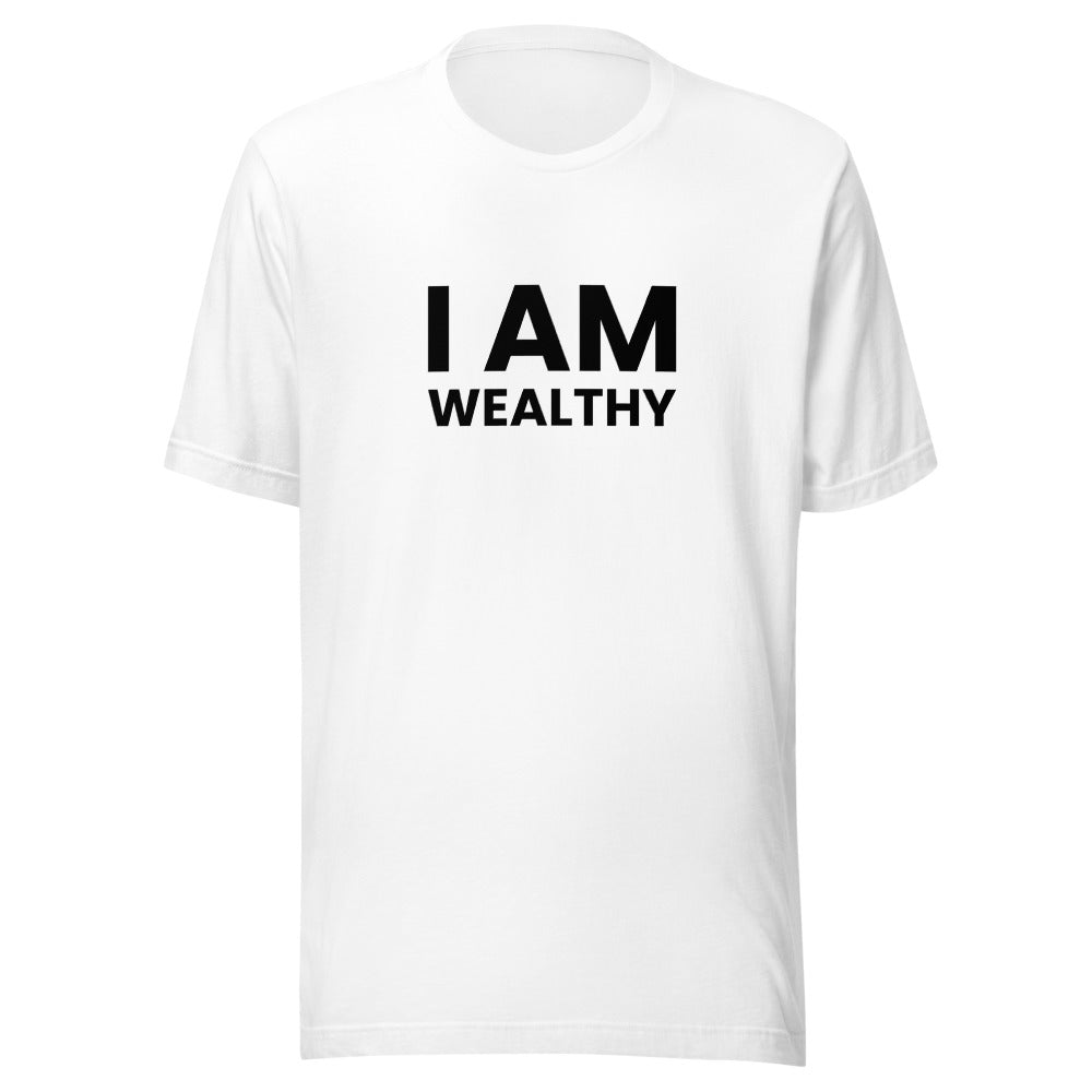 I Am Wealthy Unisex T-Shirt