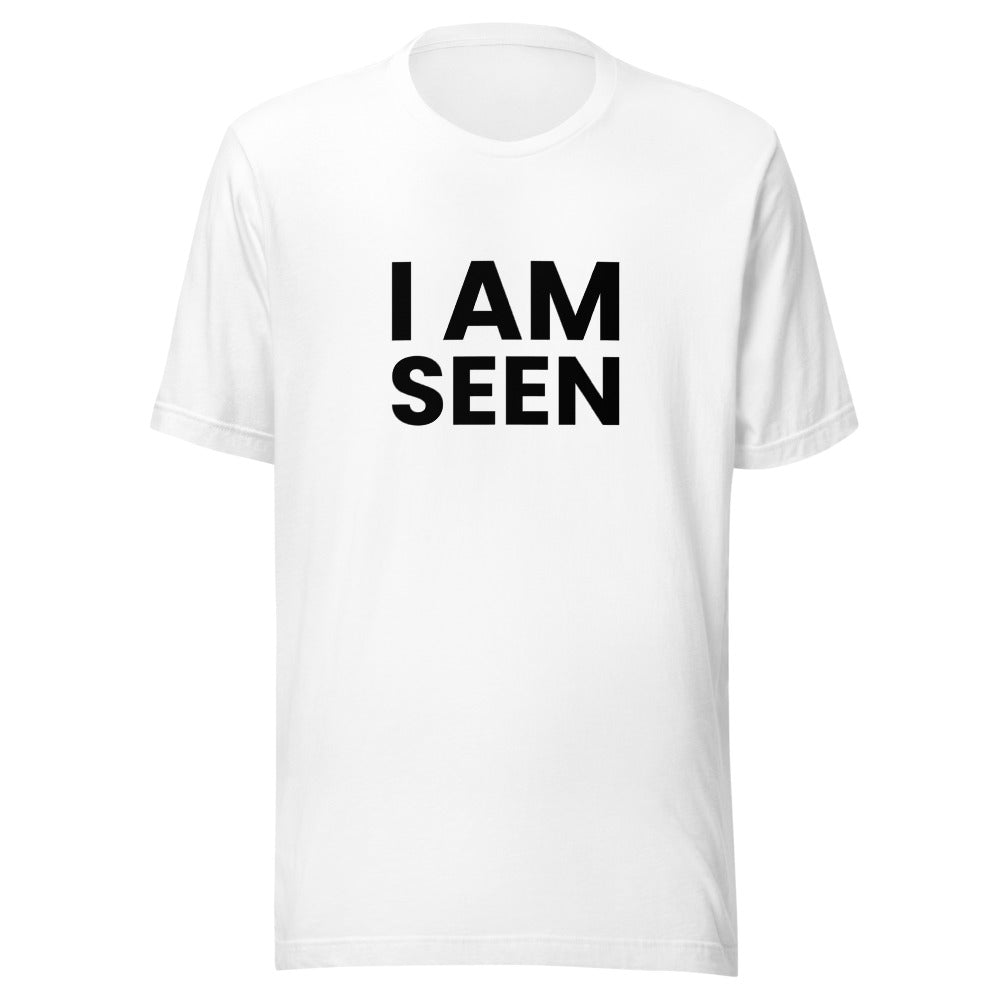 I Am Seen Unisex T-Shirt